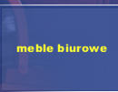 meble biurowe